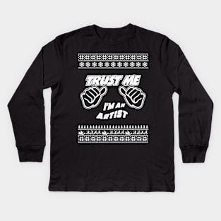 Trust Me, I’m a ARTIST – Merry Christmas Kids Long Sleeve T-Shirt